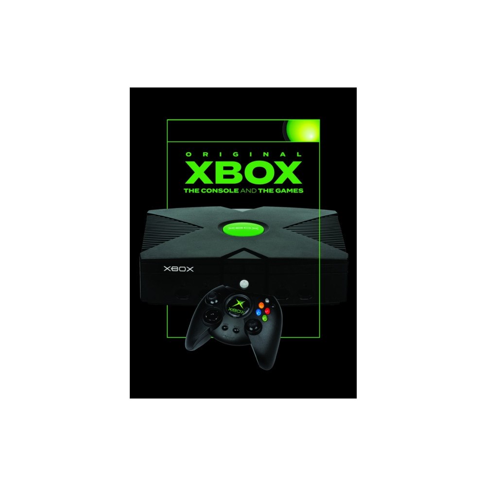 Pen & Sword Books Ltd Original Xbox: The Console and the Games (inbunden, eng)