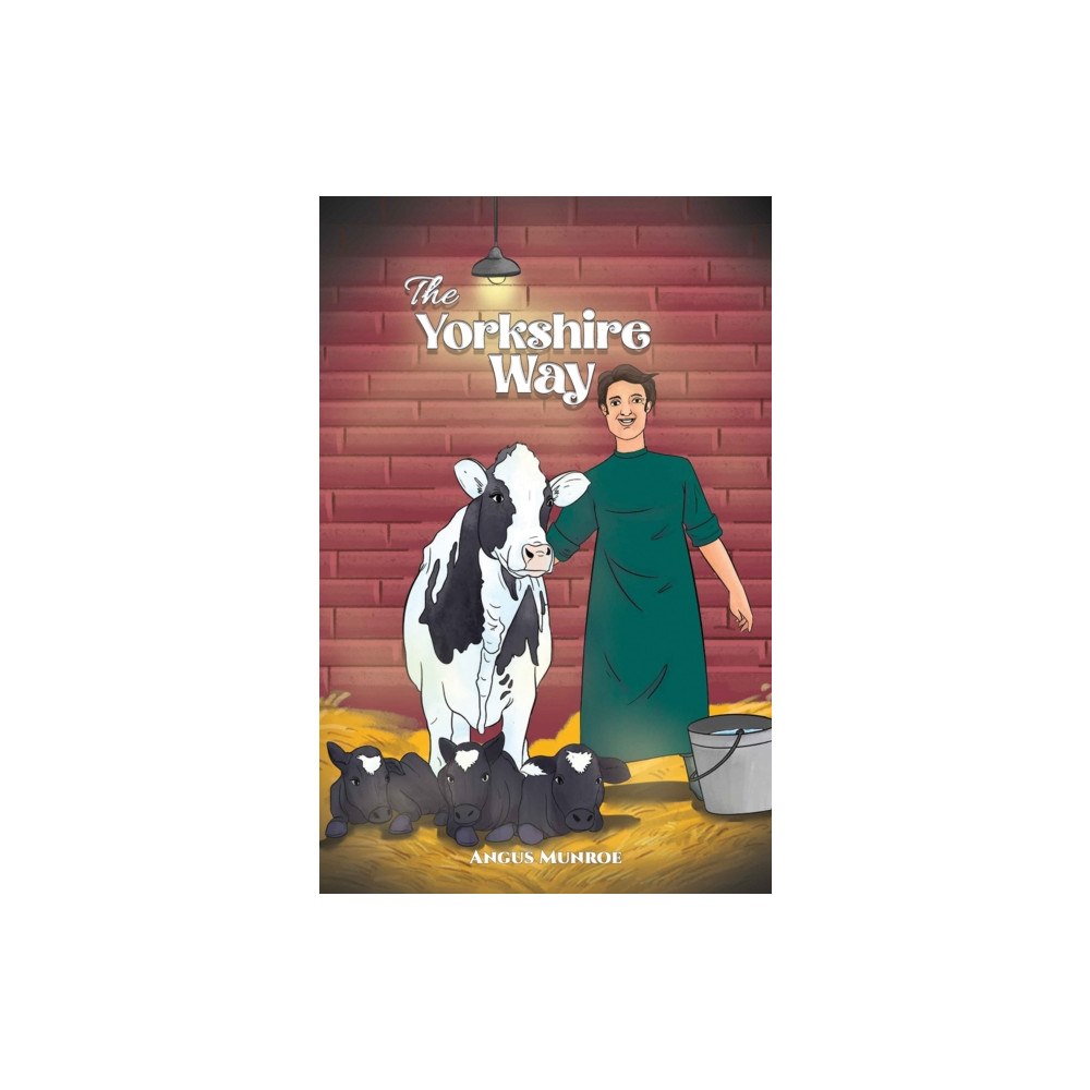 Austin Macauley Publishers The Yorkshire Way (häftad, eng)