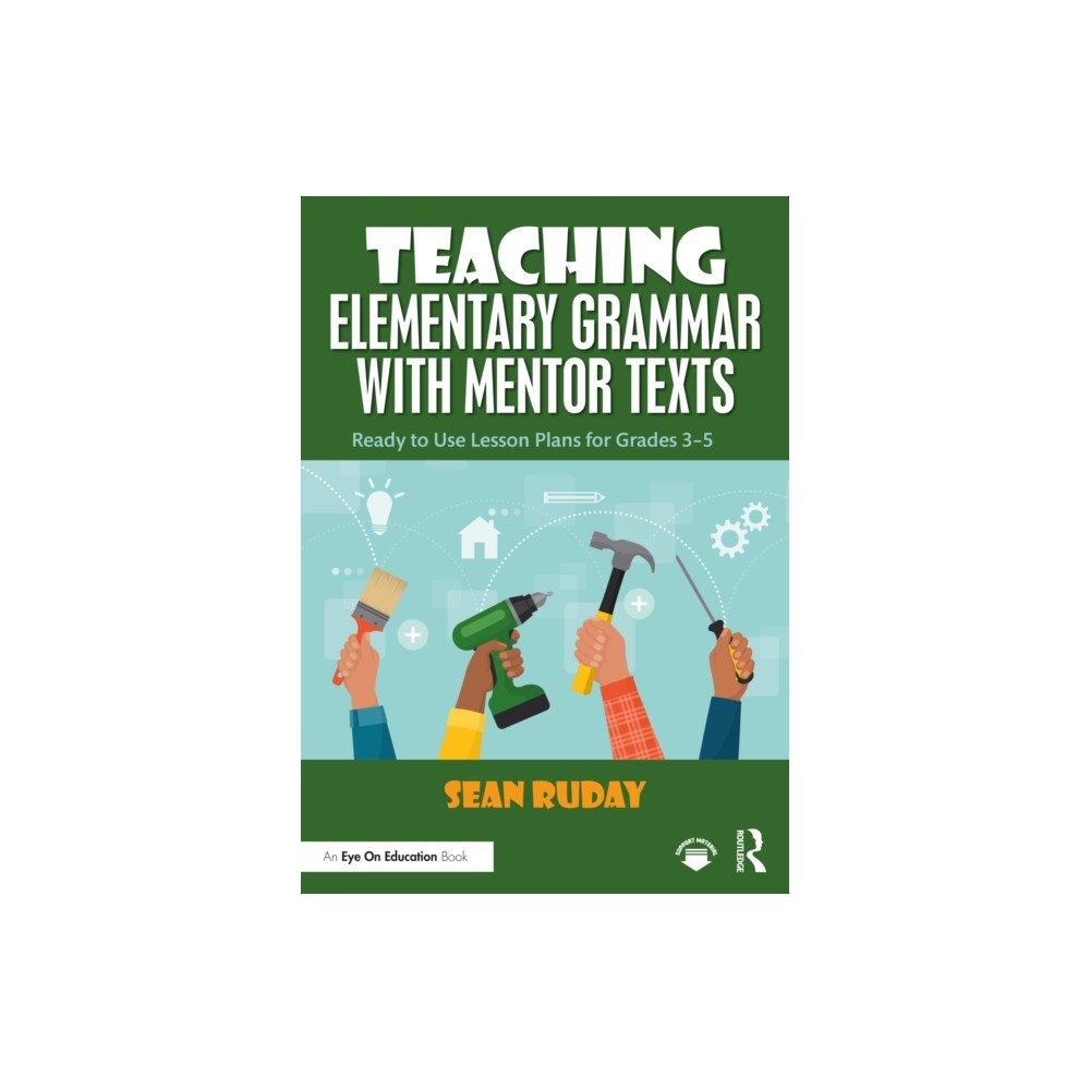 Taylor & francis ltd Teaching Elementary Grammar with Mentor Texts (häftad, eng)