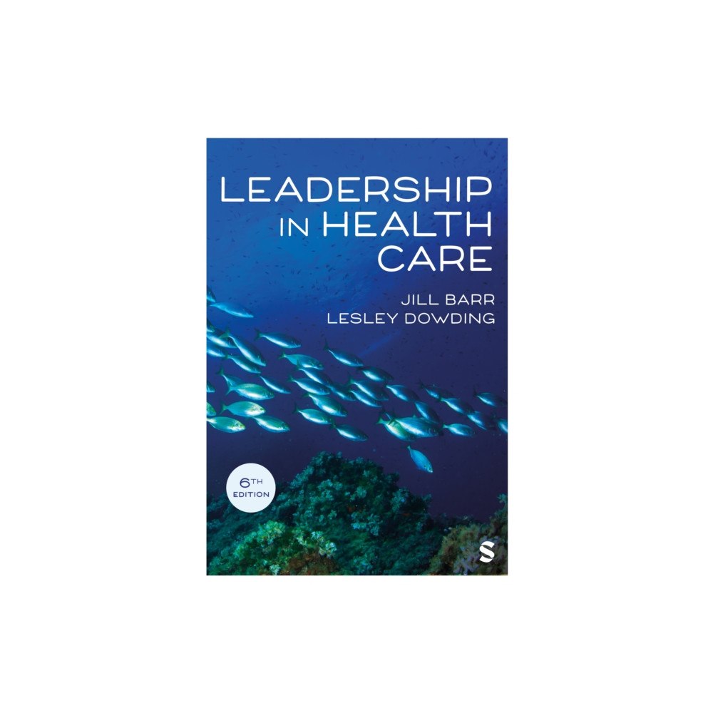 Sage Publications Ltd Leadership in Health Care (häftad, eng)