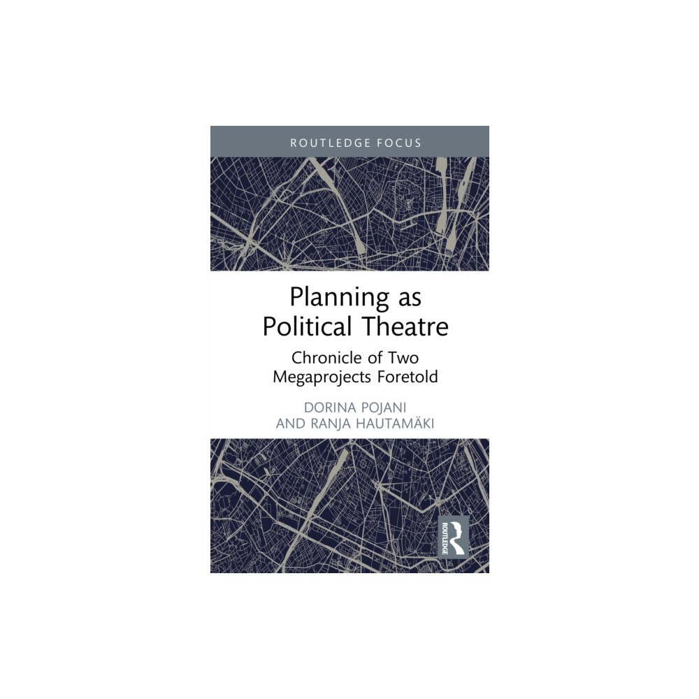Taylor & francis ltd Planning as Political Theatre (inbunden, eng)