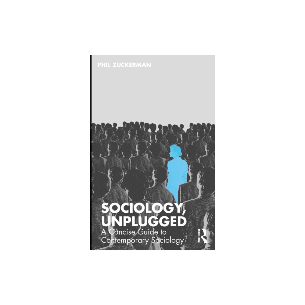 Taylor & francis ltd Sociology, Unplugged (häftad, eng)