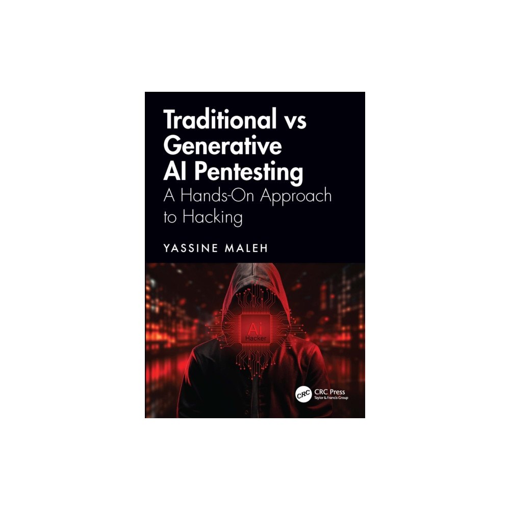 Taylor & francis ltd Traditional vs Generative AI Pentesting (häftad, eng)