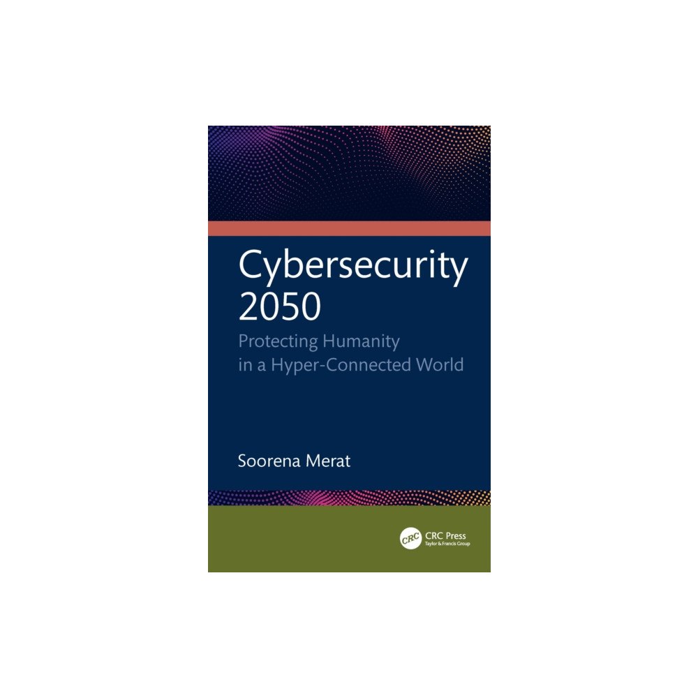 Taylor & francis ltd Cybersecurity 2050 (häftad, eng)