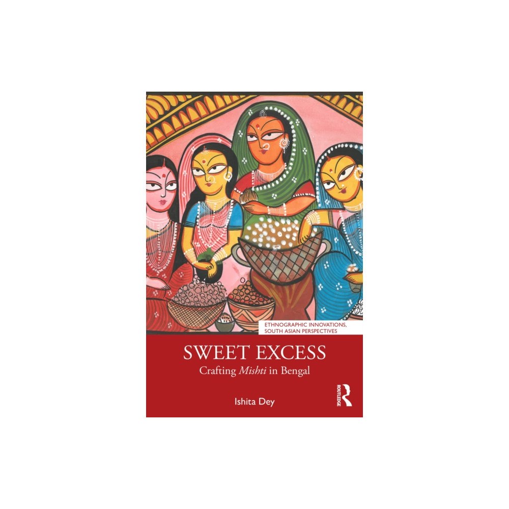 Taylor & francis ltd Sweet Excess (häftad, eng)