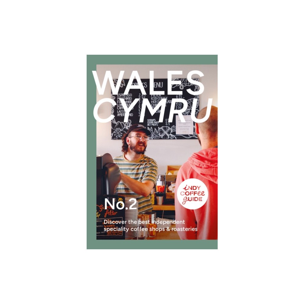 Salt Media Ltd Indy Coffee Guide Wales: No. 2 (häftad, eng)