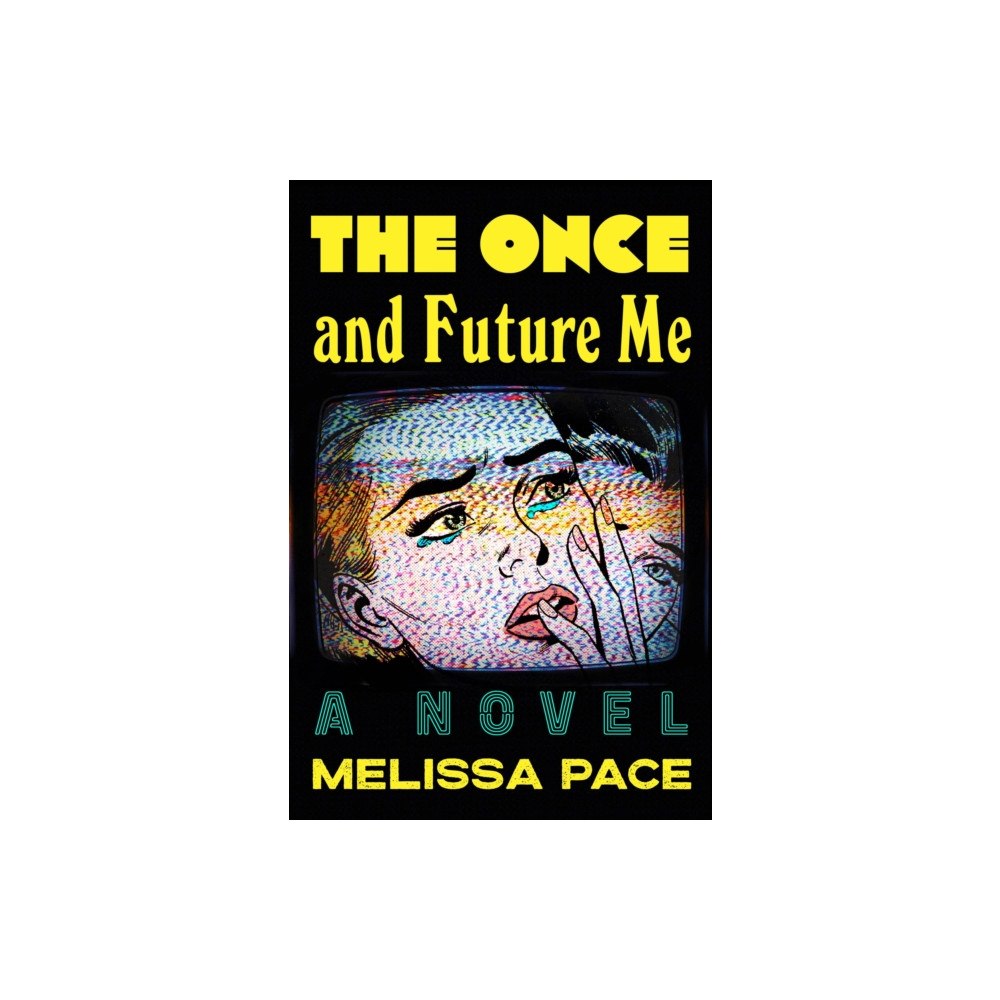 Henry Holt & Company Inc The Once and Future Me (inbunden, eng)