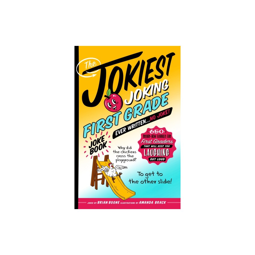 Castle Point Books The Jokiest Joking First Grade Joke Book Ever Written. . . No Joke! (häftad, eng)