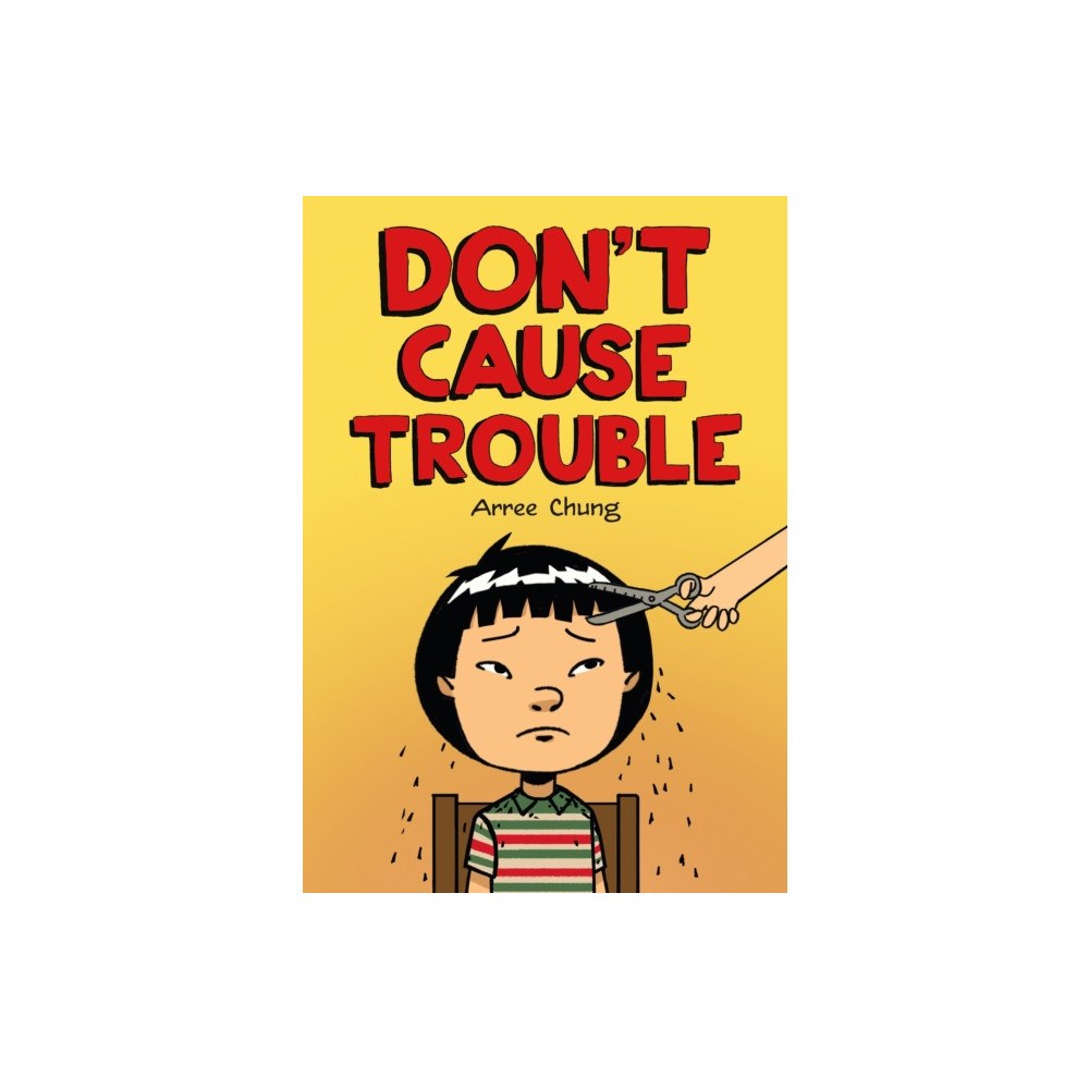 Henry Holt & Company Inc Don't Cause Trouble (häftad, eng)