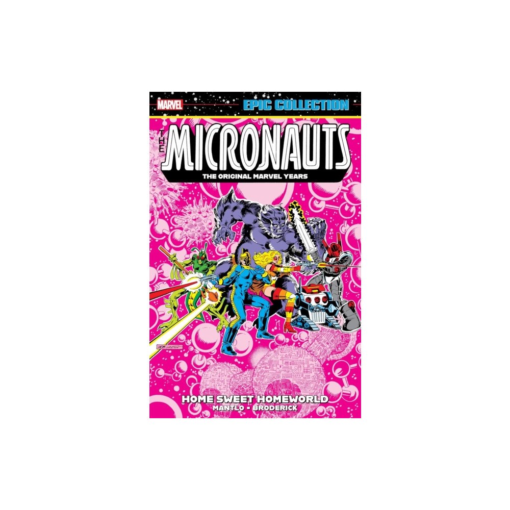 Marvel Comics Micronauts Epic Collection: The Original Marvel Years - Home Sweet Homeworld (häftad, eng)