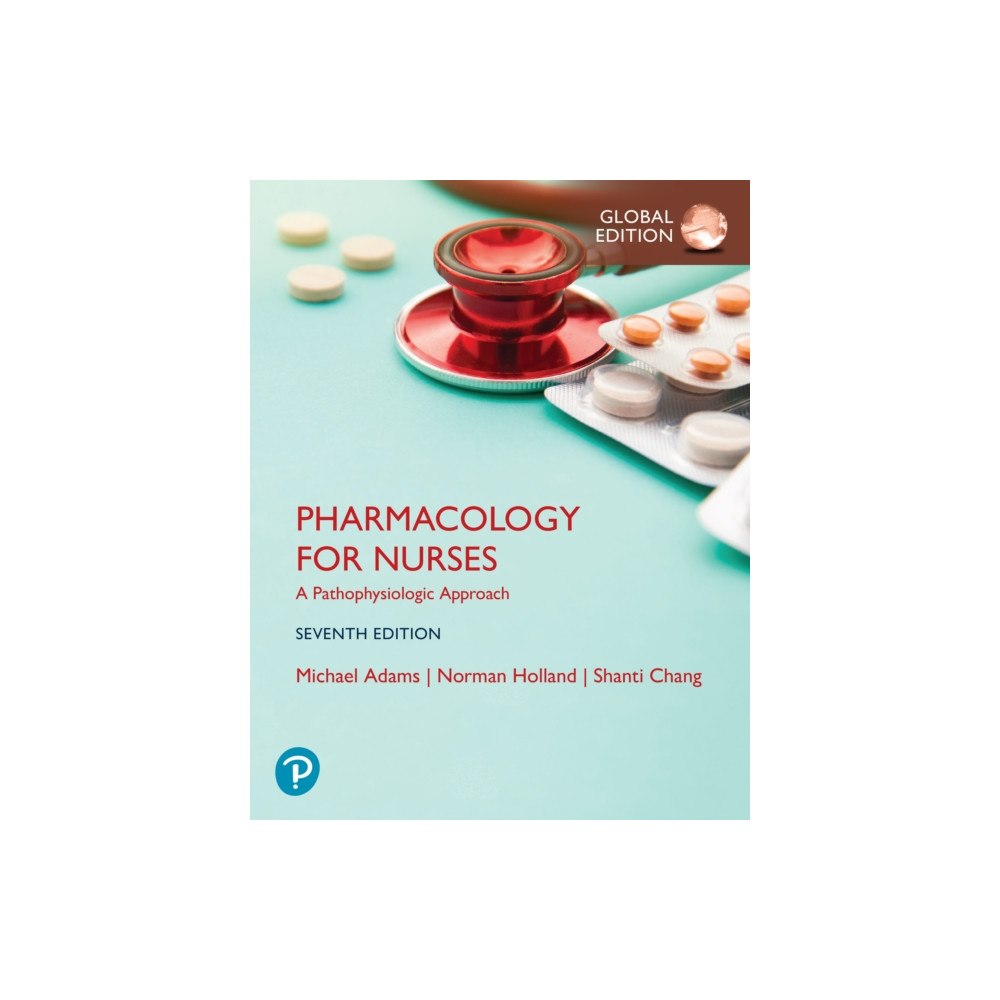 Pearson Education Limited Pharmacology for Nurses: A Pathophysiologic Approach, Global Edition (häftad, eng)