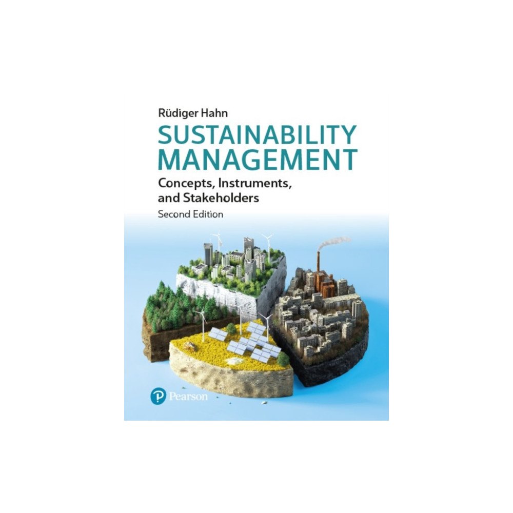 Pearson Education Limited Sustainability Management: Concepts, Instruments, and Stakeholders (häftad, eng)