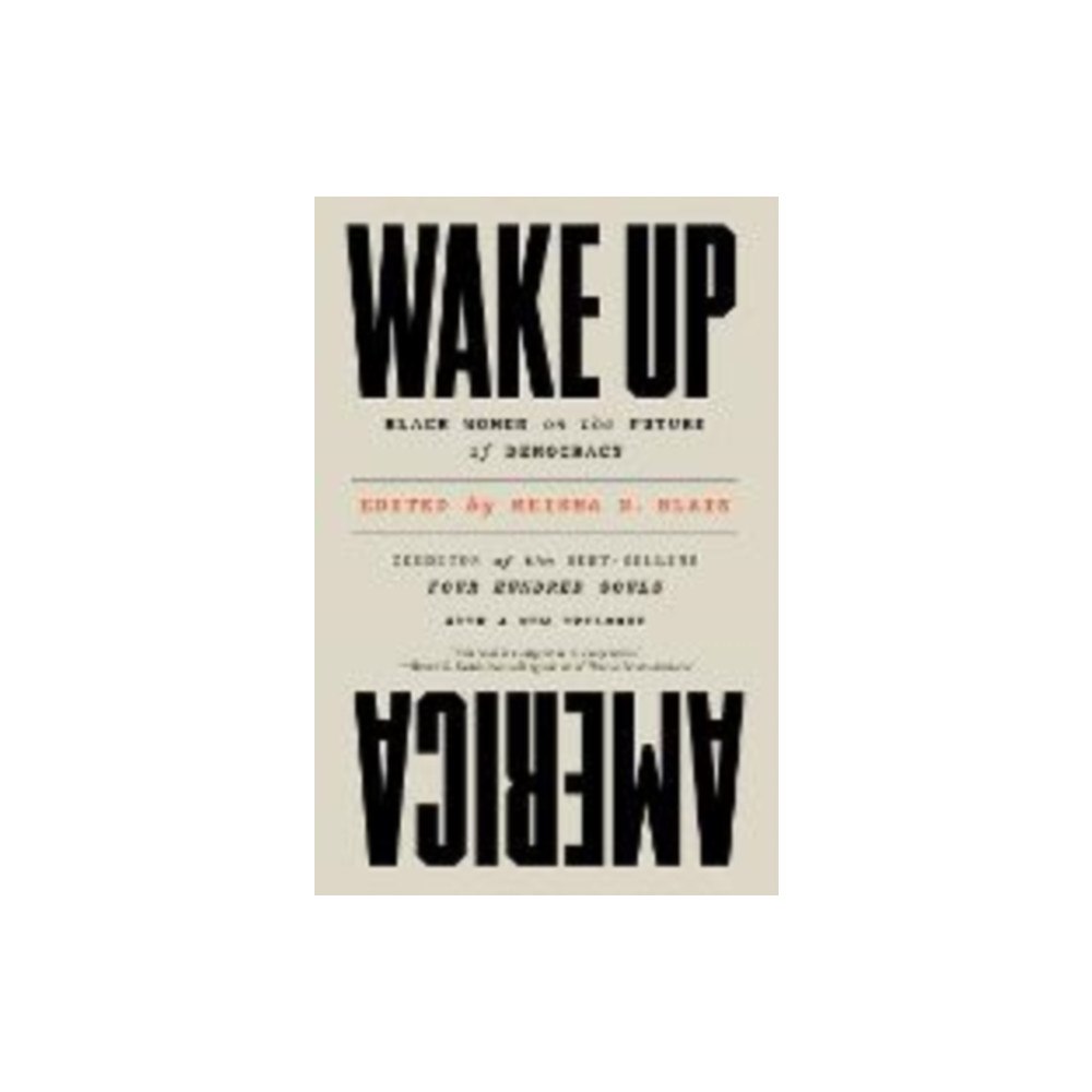 Not Stated Wake Up America - Black Women on the Future of Democracy (häftad, eng)