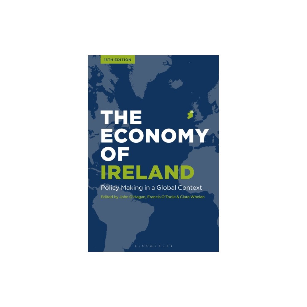Bloomsbury Publishing PLC The Economy of Ireland (häftad, eng)