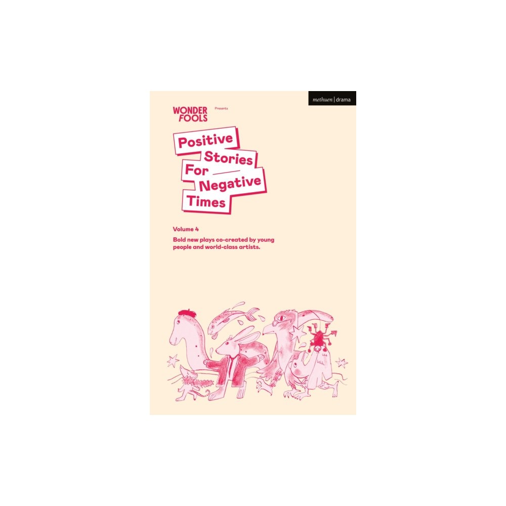 Bloomsbury Publishing PLC Positive Stories for Negative Times, Season Four (häftad, eng)