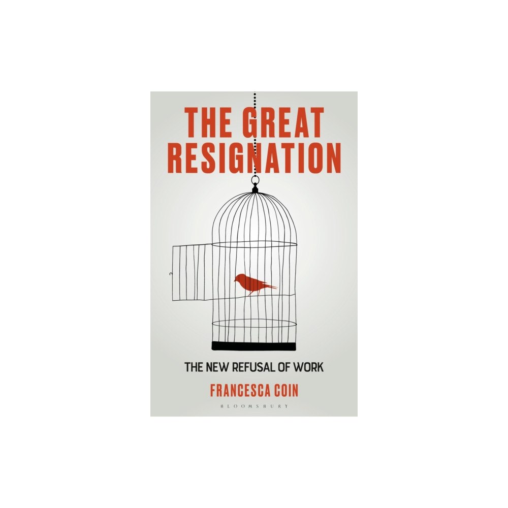 Bloomsbury Publishing PLC The Great Resignation (häftad, eng)