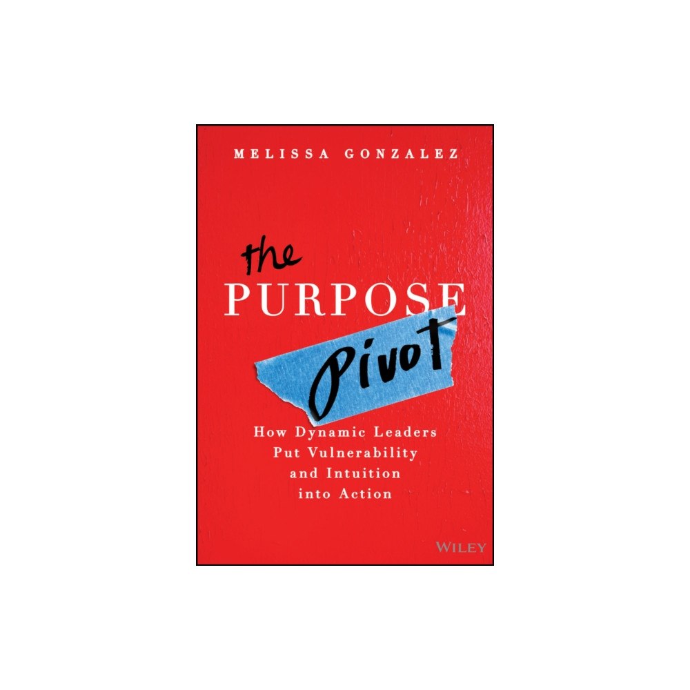 John Wiley & Sons Inc The Purpose Pivot (inbunden, eng)