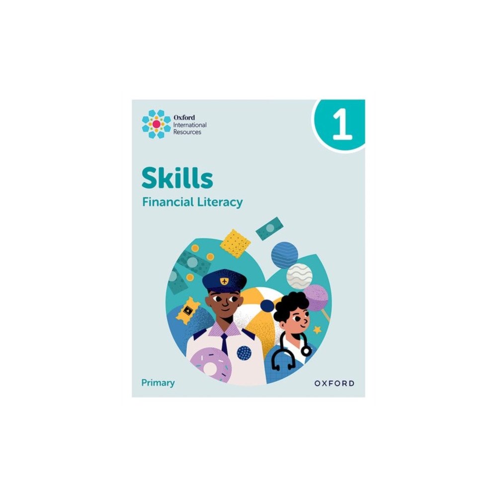 Oxford University Press Oxford International Skills: Financial Literacy: Practice Book 1 (häftad, eng)