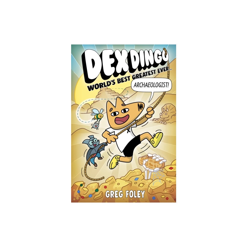 Hyperion Dex Dingo: World's Best Greatest Ever Archaeologist (häftad, eng)