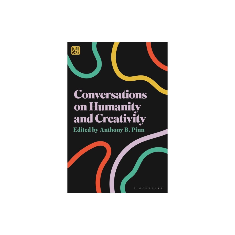 Bloomsbury Publishing PLC Conversations on Humanity and Creativity (häftad, eng)