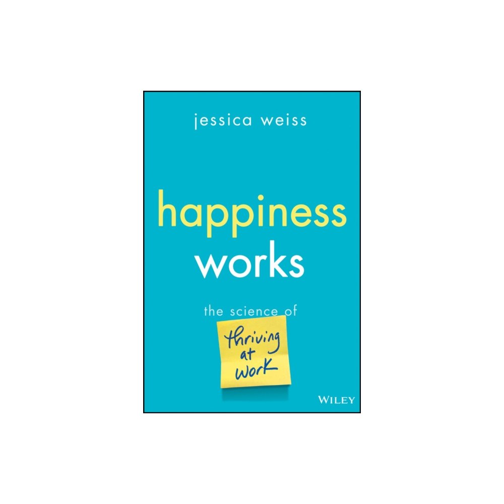 John Wiley & Sons Inc Happiness Works (inbunden, eng)