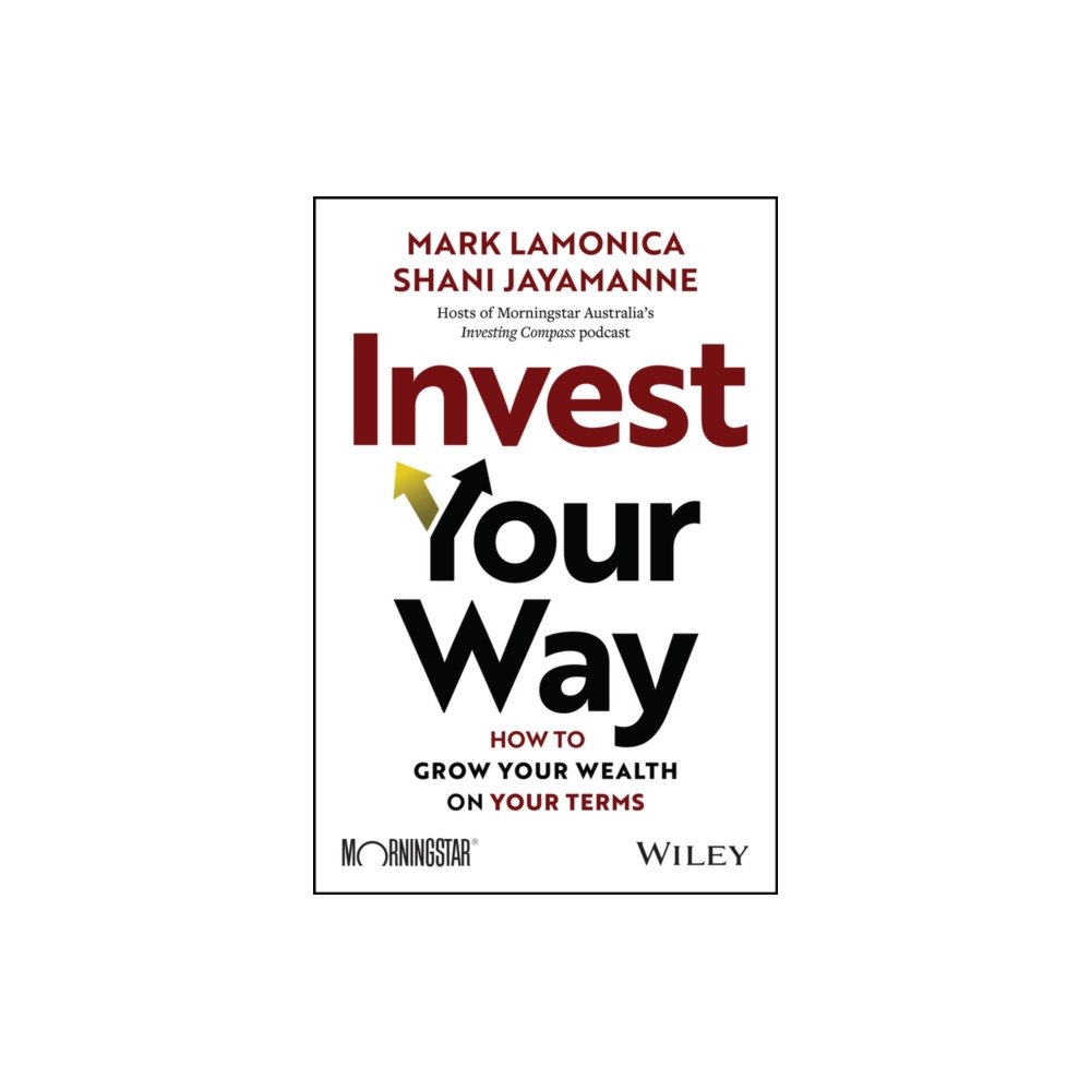 John Wiley & Sons Australia Ltd Invest Your Way (häftad, eng)