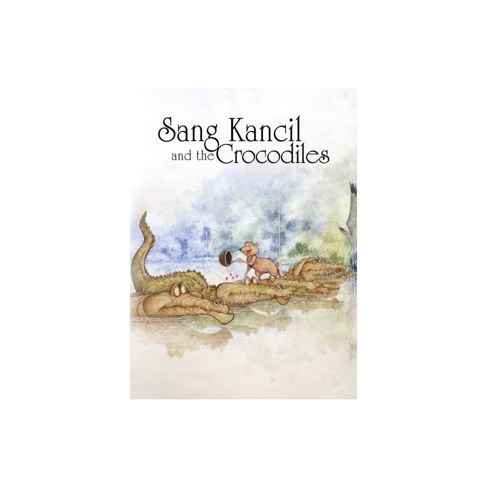 Capstone Global Library Ltd Sang Kancil and the Crocodiles (häftad, eng)
