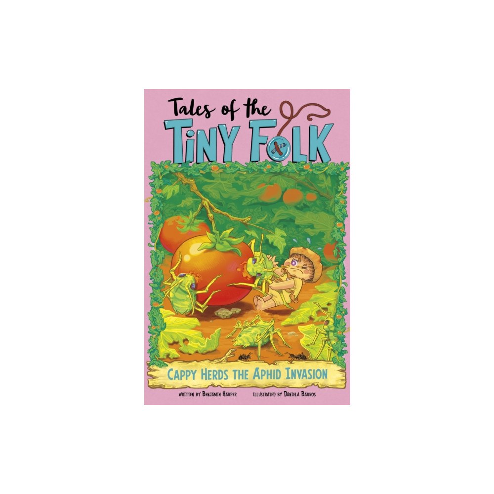 Capstone Global Library Ltd Cappy Herds the Aphid Invasion (häftad, eng)