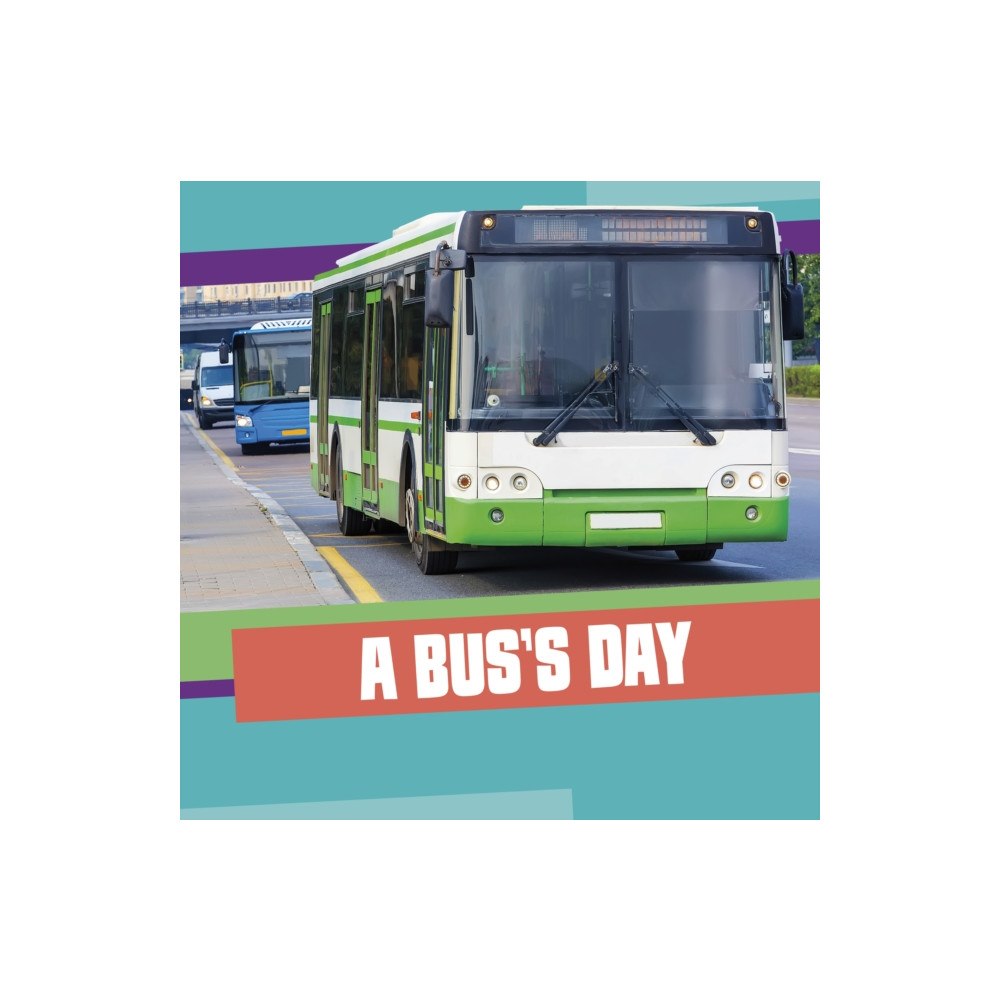 Capstone Global Library Ltd A Bus's Day (inbunden, eng)