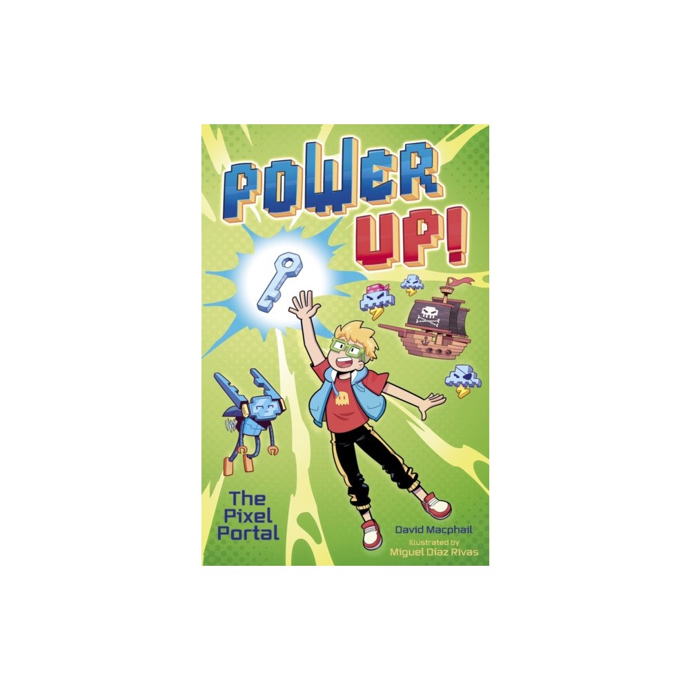 Arcturus publishing ltd Power Up! The Pixel Portal (häftad, eng)