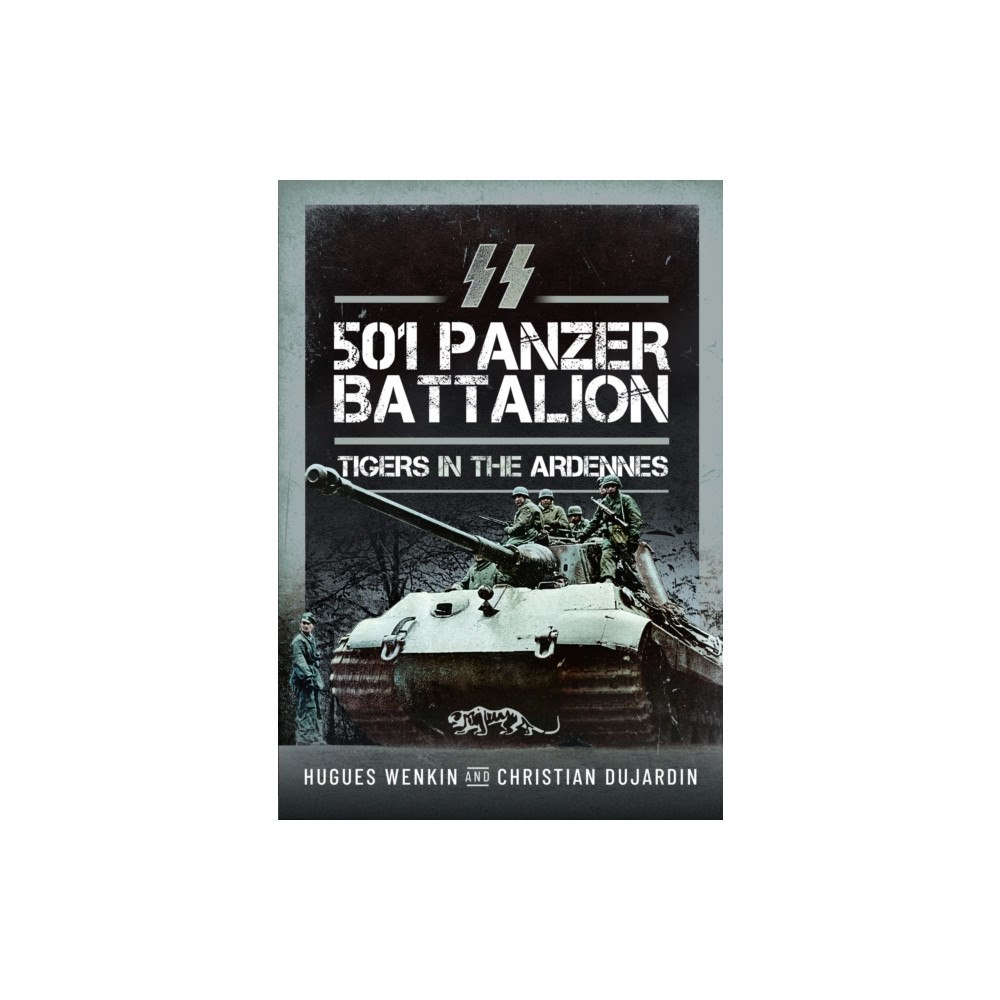 Pen & Sword Books Ltd SS Panzer Battalion 501 (häftad, eng)