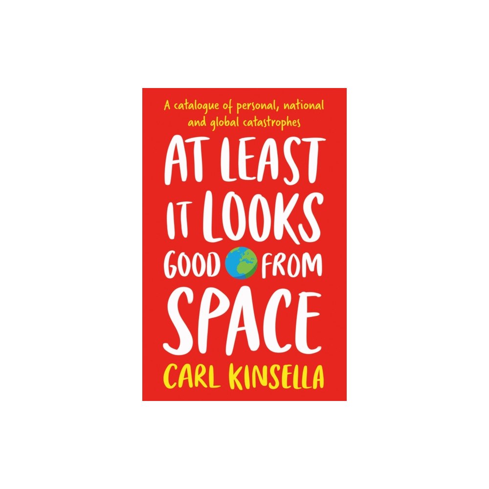 Hachette Books Ireland At Least It Looks Good From Space (häftad, eng)