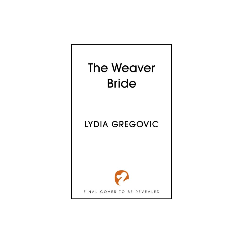 Hodder & Stoughton The Weaver Bride (inbunden, eng)