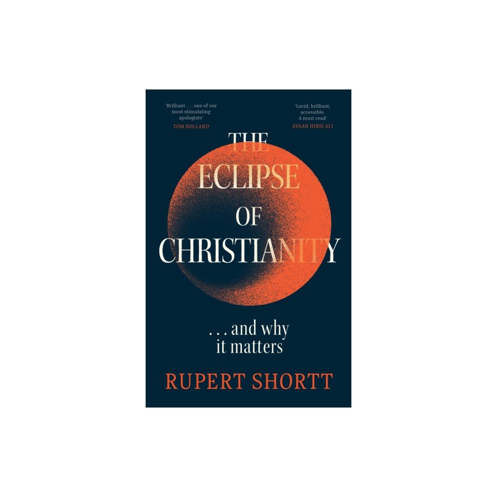 Hodder & Stoughton The Eclipse of Christianity (häftad, eng)
