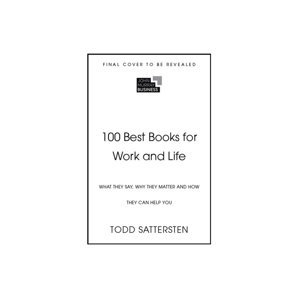 John Murray Press 100 Best Books for Work and Life (inbunden, eng)