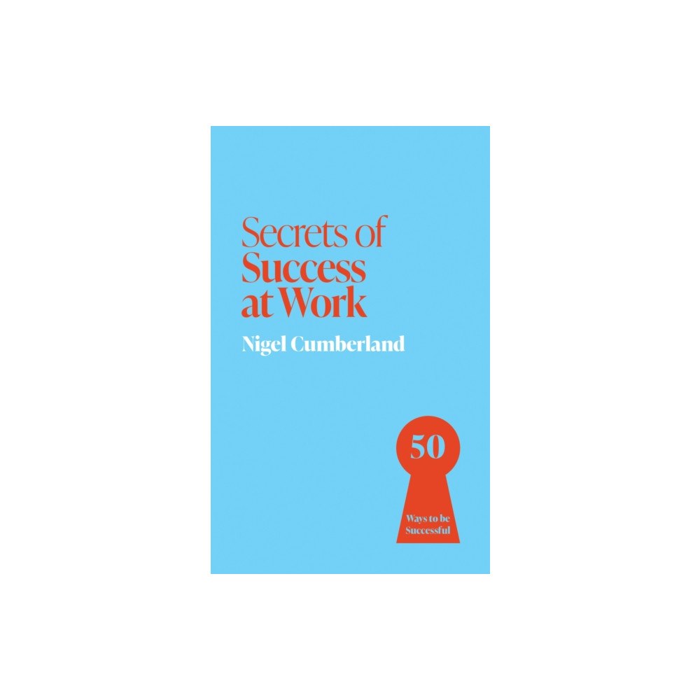 John Murray Press Secrets of Success at Work (häftad, eng)