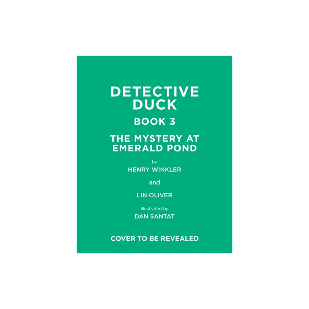 Abrams Detective Duck: The Mystery at Emerald Pond (Detective Duck #3) (inbunden, eng)
