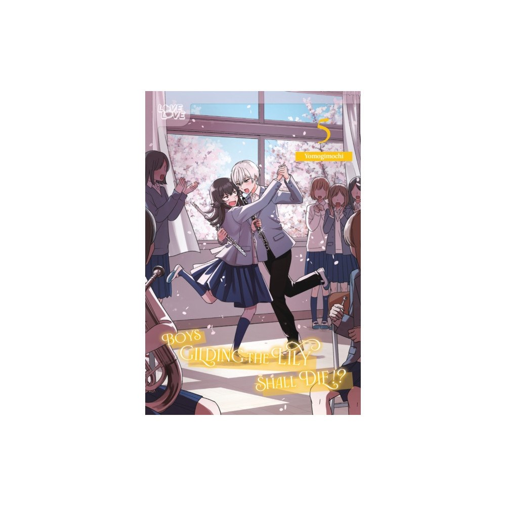 Tokyopop Press Inc Boys Gilding the Lily Shall Die!?, Volume 5 (häftad, eng)