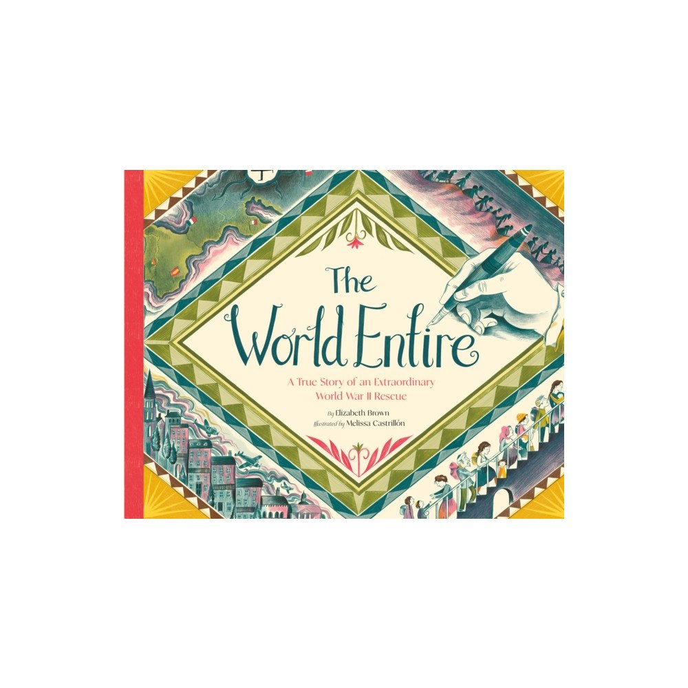 Chronicle Books The World Entire (inbunden, eng)