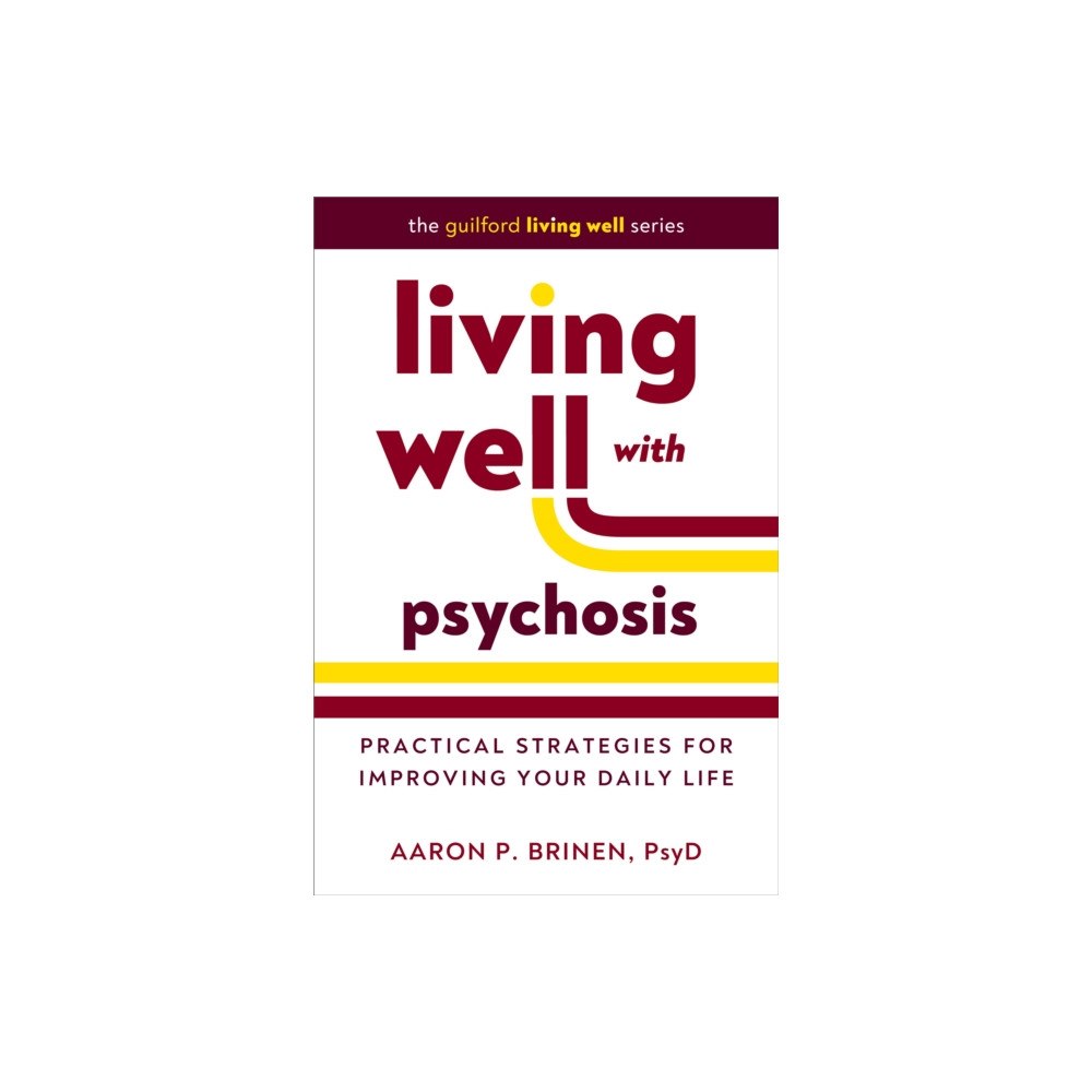 Guilford Publications Living Well with Psychosis (häftad, eng)