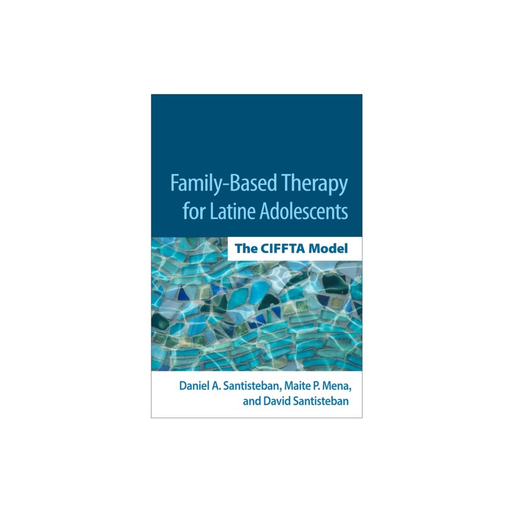 Guilford Publications Family-Based Therapy for Latine Adolescents (häftad, eng)