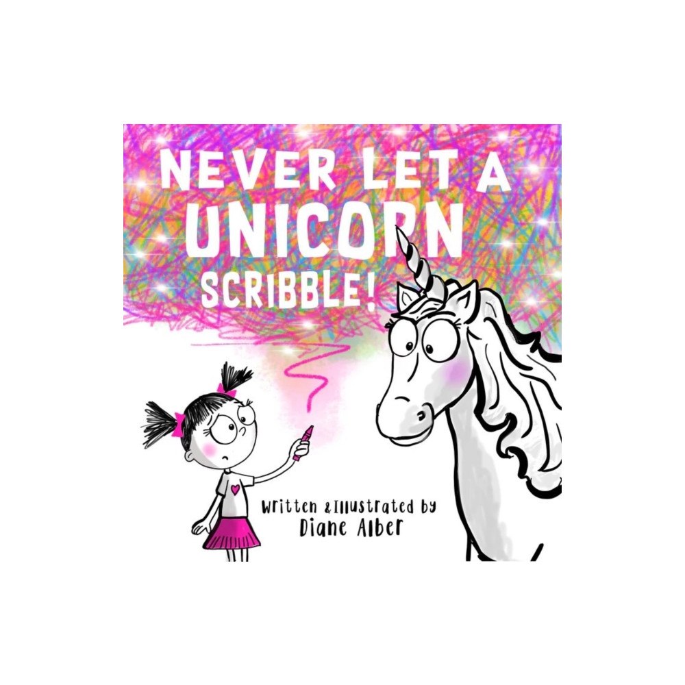 Sourcebooks, Inc Never Let a Unicorn Scribble (inbunden, eng)