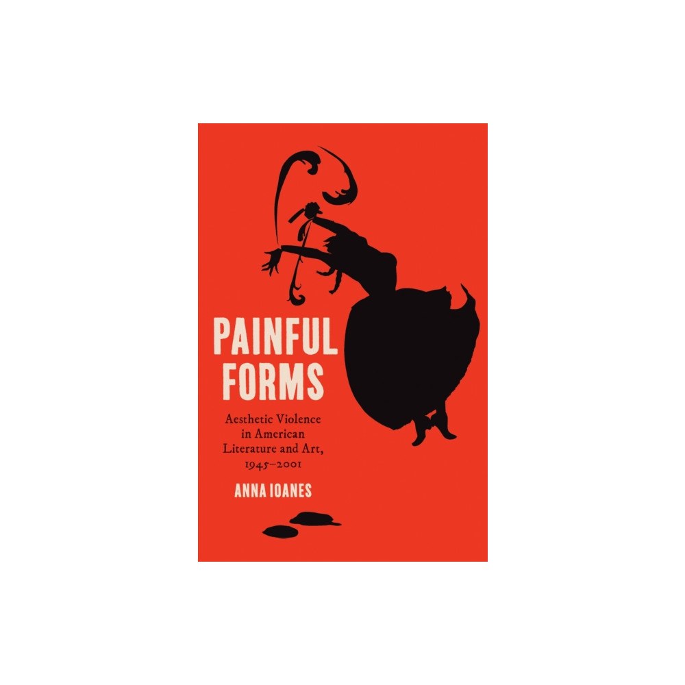 The University of North Carolina Press Painful Forms (häftad, eng)