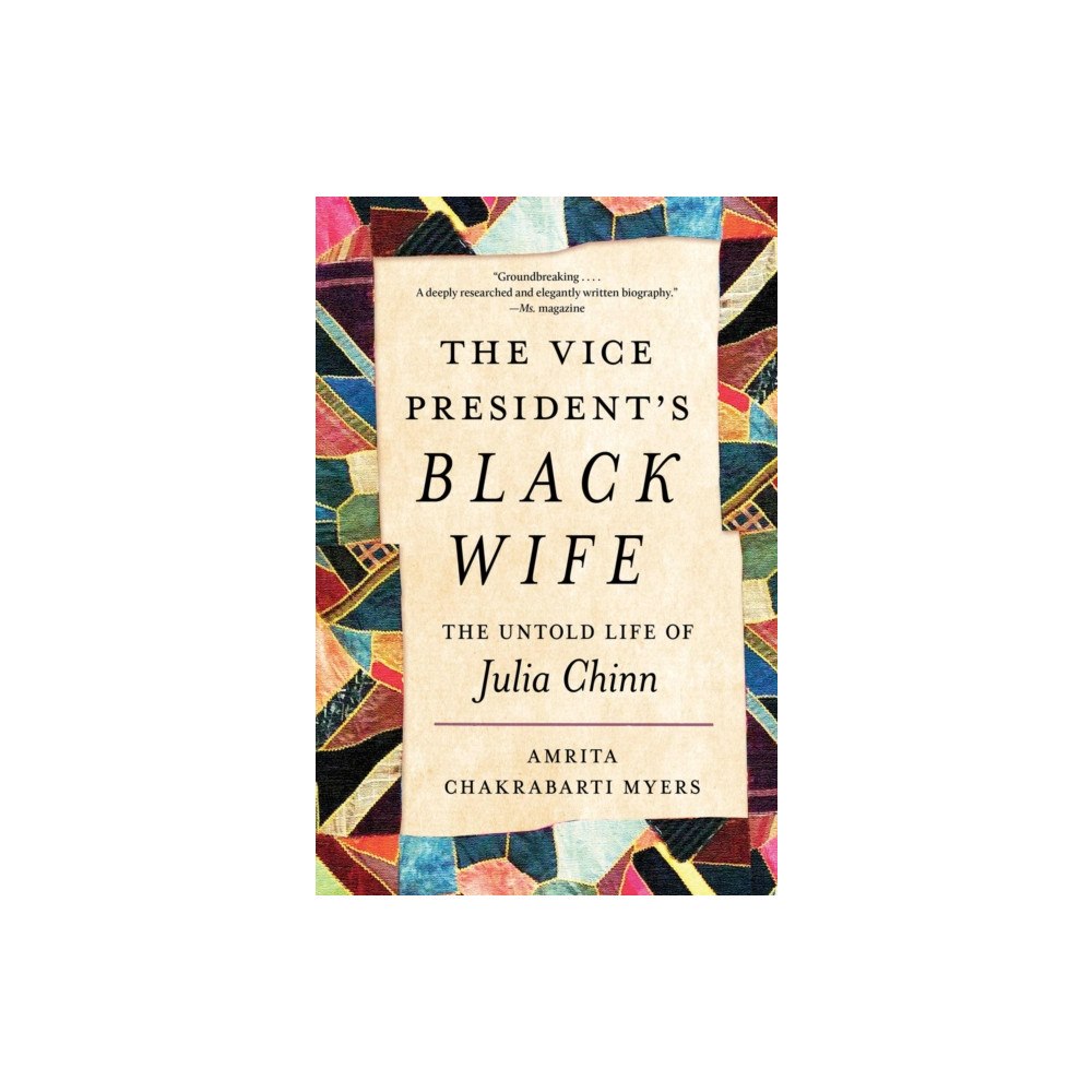 The University of North Carolina Press The Vice President's Black Wife (häftad, eng)