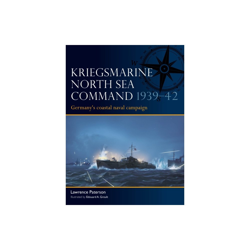 Bloomsbury Publishing PLC Kriegsmarine North Sea Command 1939–42 (häftad, eng)