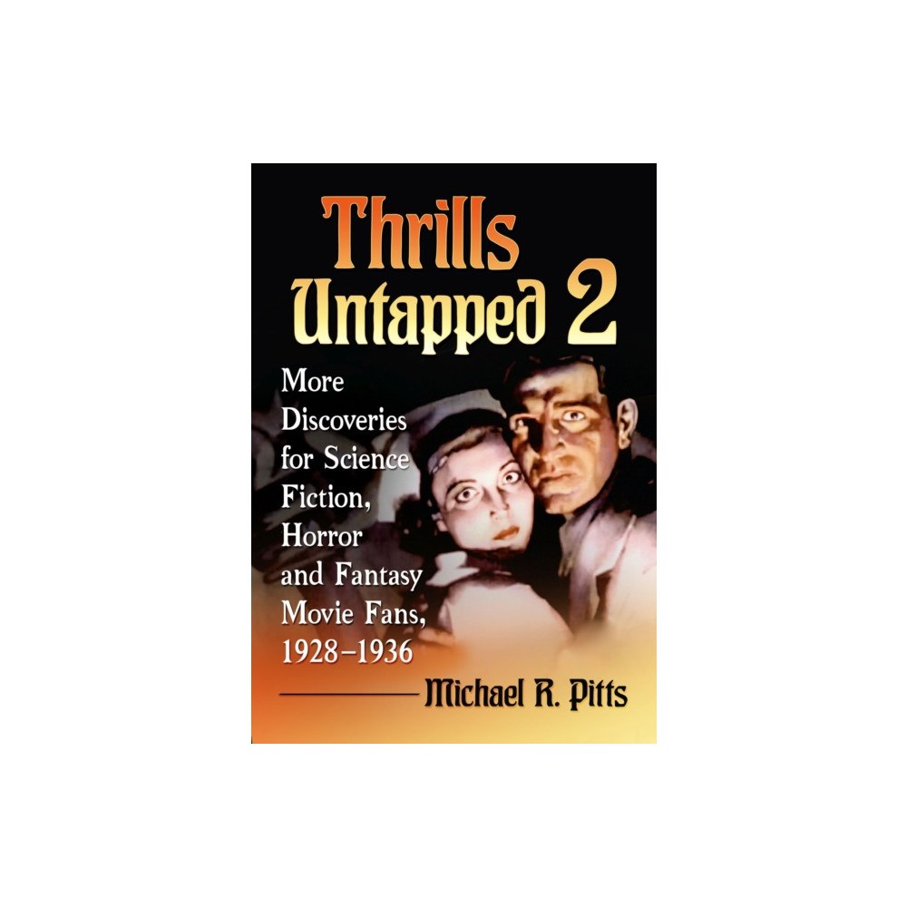 McFarland & Co Inc Thrills Untapped 2 (häftad, eng)