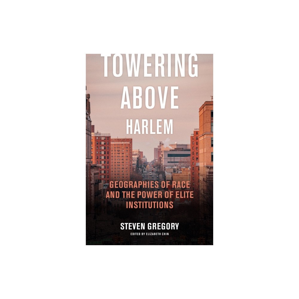 New York University Press Towering Above Harlem (häftad, eng)