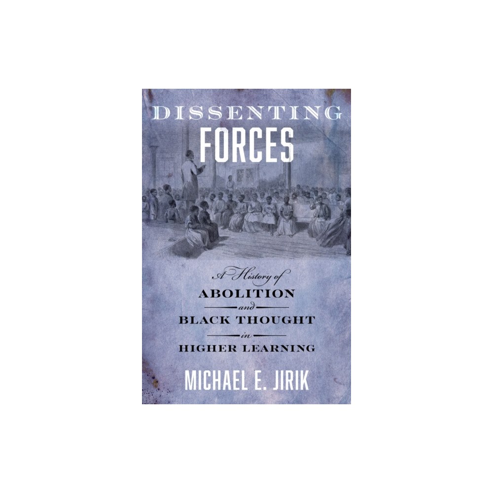 New York University Press Dissenting Forces (inbunden, eng)