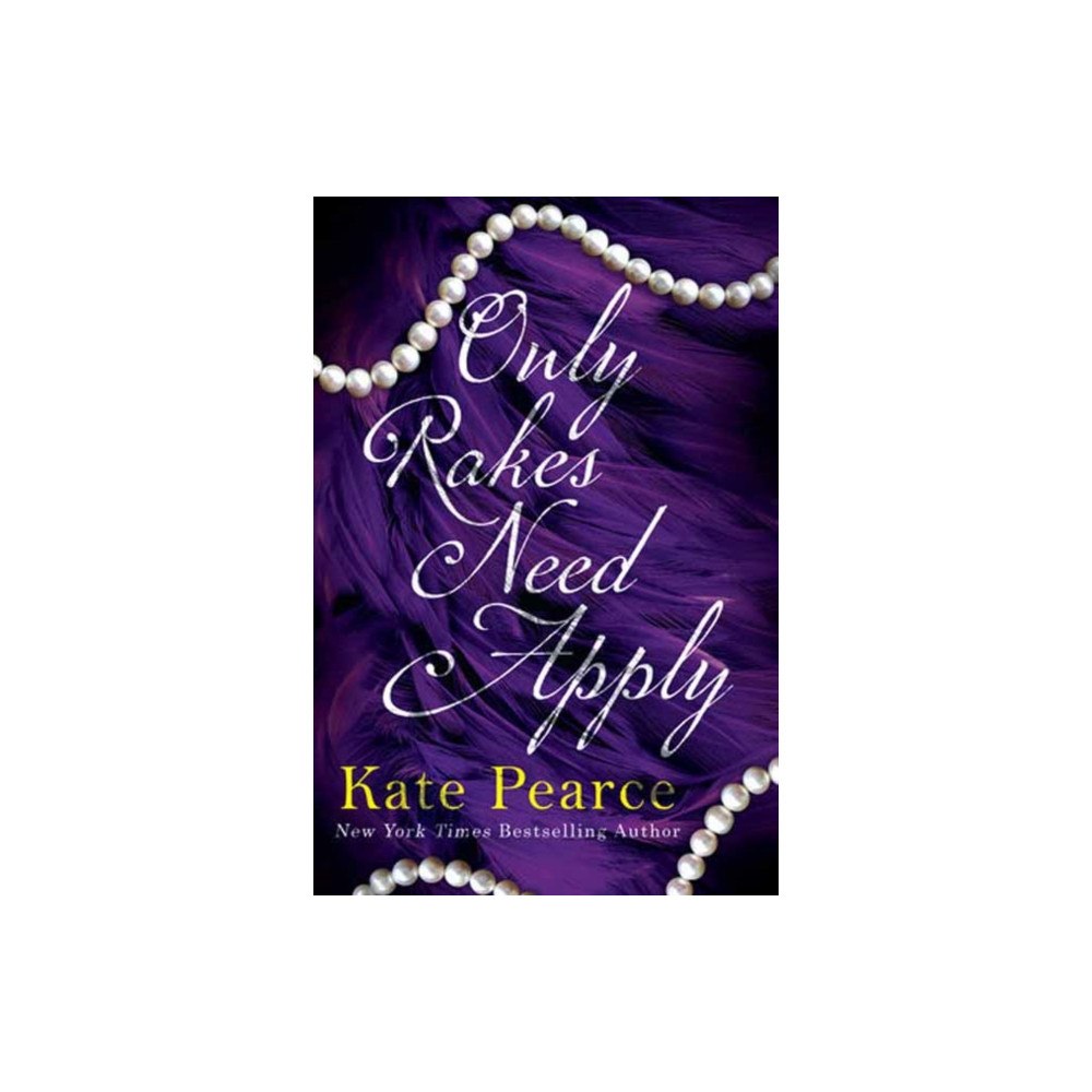 Kensington Publishing Only Rakes Need Apply (häftad, eng)