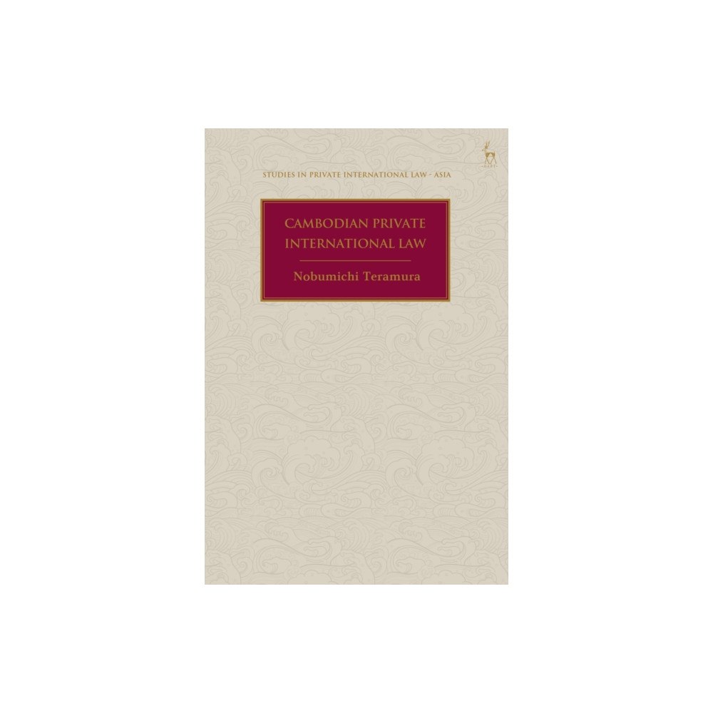 Bloomsbury Publishing PLC Cambodian Private International Law (inbunden, eng)
